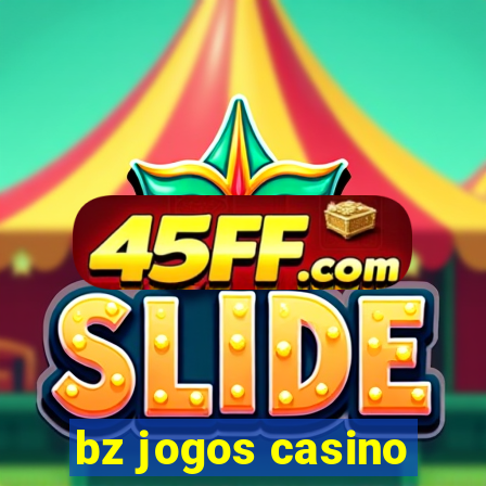 bz jogos casino
